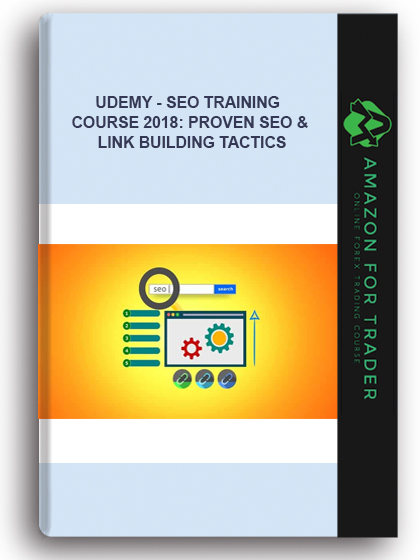Udemy - SEO Training Course 2018: Proven SEO & Link Building Tactics