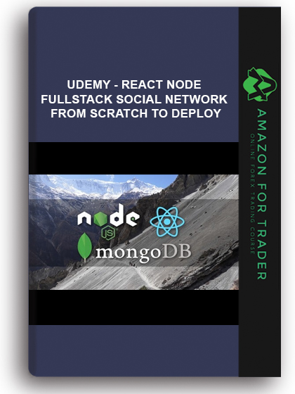 Udemy - React Node FullStack – Social Network From Scratch To Deploy
