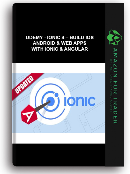 Udemy - Ionic 4 – Build iOS, Android & Web Apps with Ionic & Angular