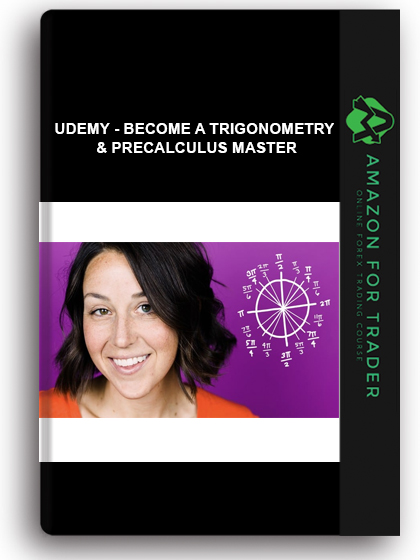 Udemy - Become a Trigonometry & Precalculus Master