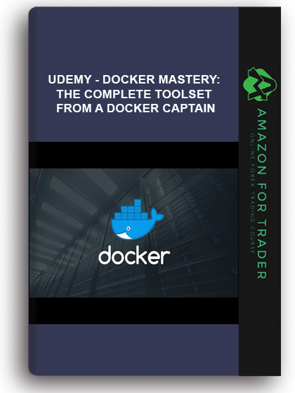 Udemy - Docker Mastery: The Complete Toolset From A Docker Captain