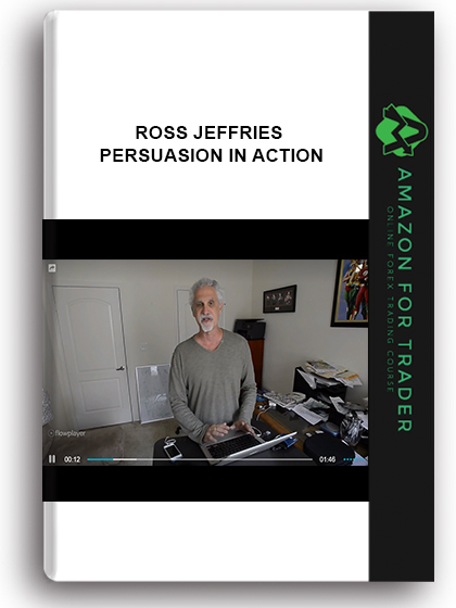 Ross Jeffries – Persuasion in Action