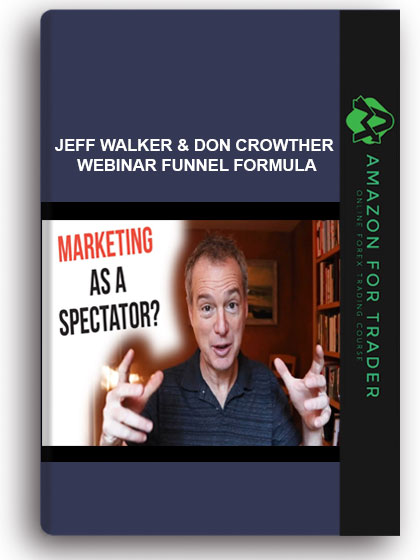 Jeff Walker & Don Crowther - Webinar Funnel Formula