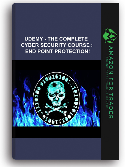 Udemy - The Complete Cyber Security Course : End Point Protection!
