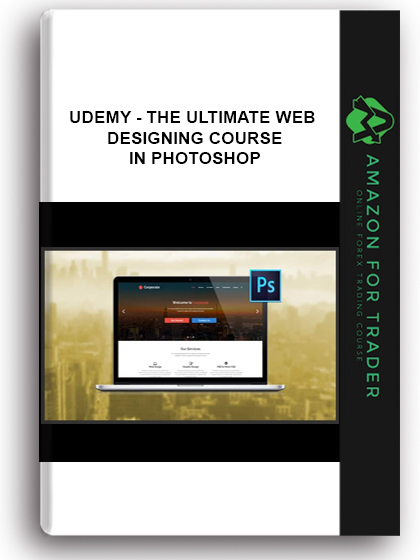 Udemy - The Ultimate Web Designing Course in Photoshop