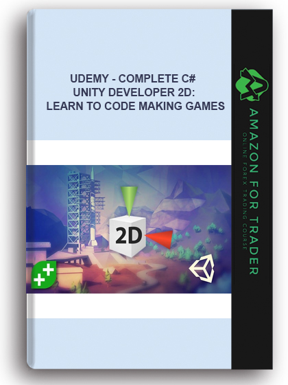 Udemy - Complete C# Unity Developer 2D: Learn To Code Making Games