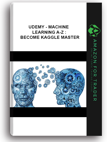 Udemy - Machine Learning A-Z : Become Kaggle Master