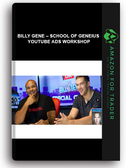 Billy Gene – School of Geneius – Youtube Ads Workshop