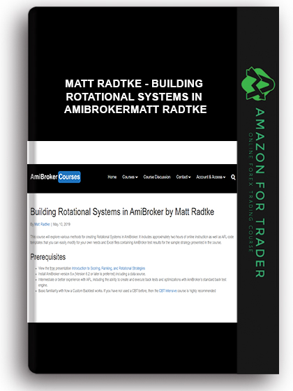 Matt Radtke - Building Rotational Systems in AmiBrokerMatt Radtke