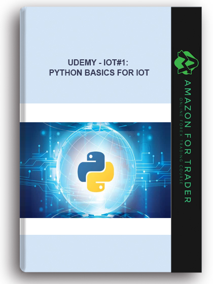 Udemy - IoT#1: Python Basics For IoT