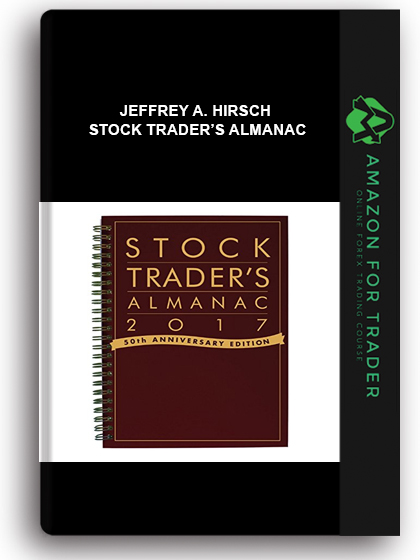 Jeffrey A. Hirsch - Stock Trader’s Almanac