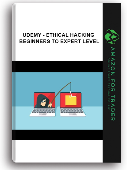 Udemy - Ethical Hacking – Beginners To Expert Level