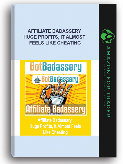 Affiliate Badassery – Huge Profits, It Almost Feels Like Cheating