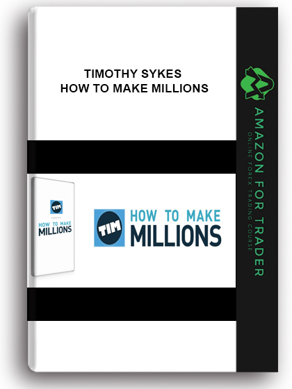Timothy Sykes – How To Make Millions