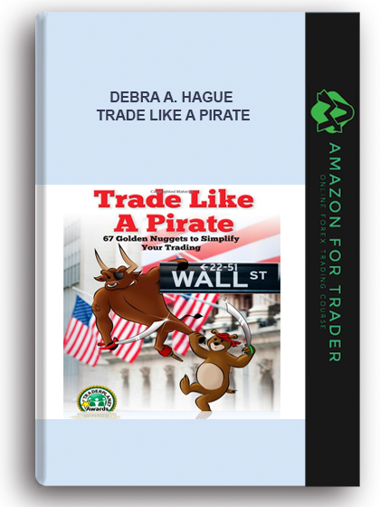 Debra A. Hague – Trade Like a Pirate