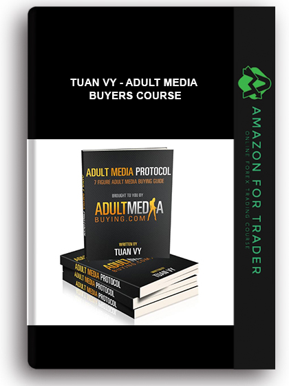 Tuan Vy - Adult Media Buyers Course