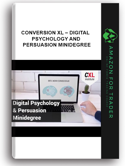 Conversion XL – Digital Psychology and Persuasion Minidegree