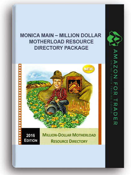 Monica Main – Million Dollar Motherload Resource Directory Package