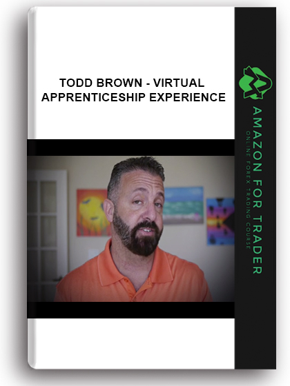 Todd Brown - Virtual Apprenticeship Experience