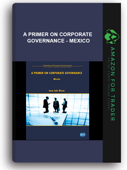A Primer on Corporate Governance - Mexico