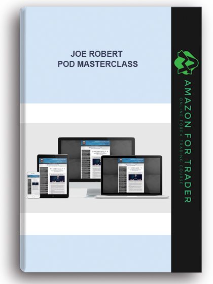 Joe Robert – POD Masterclass