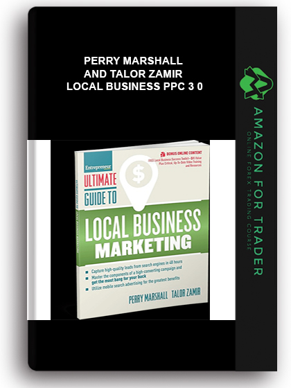 Perry Marshall and Talor Zamir - Local Business PPC 3 0