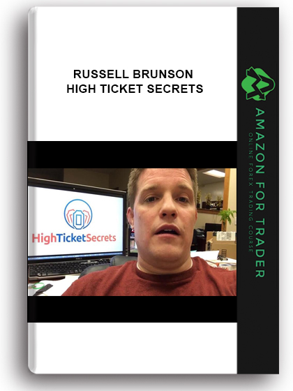 Russell Brunson - High Ticket Secrets