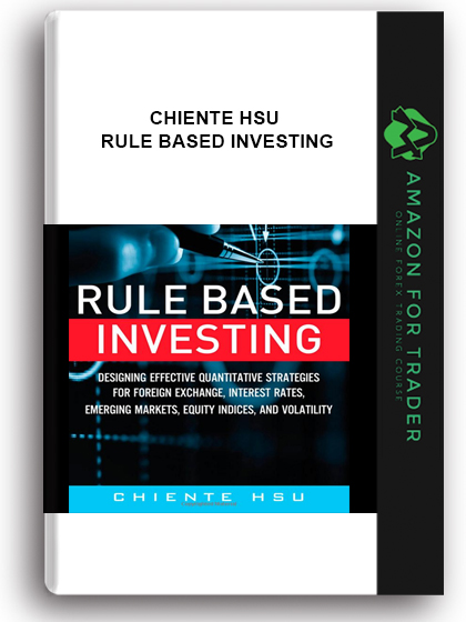 Chiente Hsu – Rule Based Investing