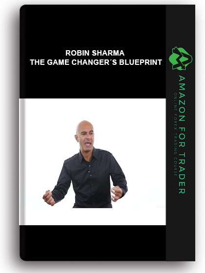 Robin Sharma - The Game Changer´s Blueprint
