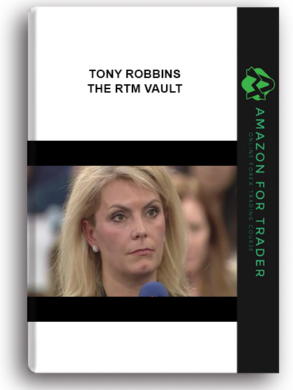 Tony Robbins -The Rtm Vault