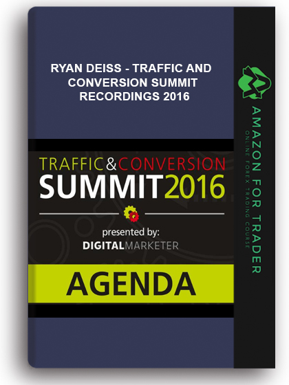Ryan Deiss - Traffic And Conversion Summit Recordings 2016