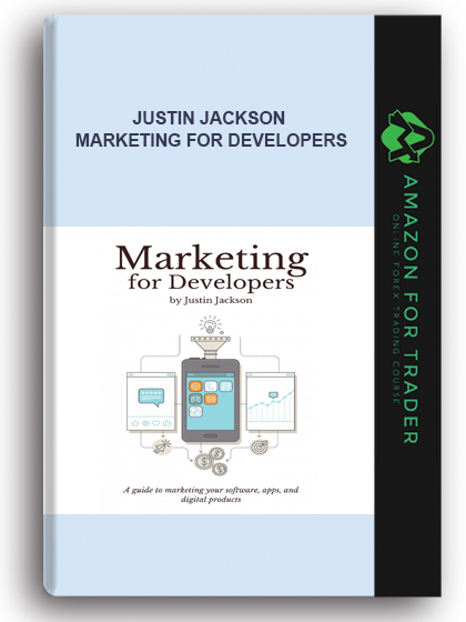 Justin Jackson – Marketing For Developers