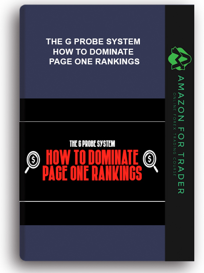 The G Probe System - How To Dominate Page One Rankings