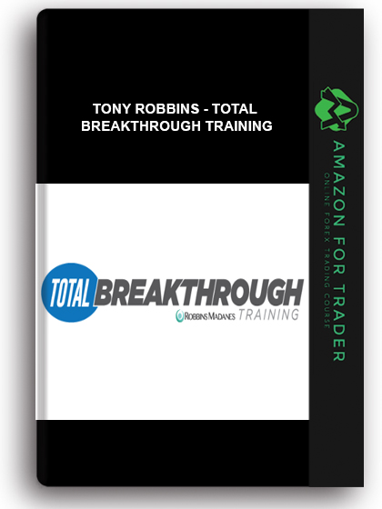 Tony Robbins - Total Breakthrough Training