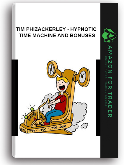 Tim Phizackerley - Hypnotic Time Machine And Bonuses