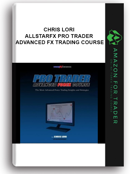 Chris Lori – AllStarFX Pro Trader Advanced FX Trading Course