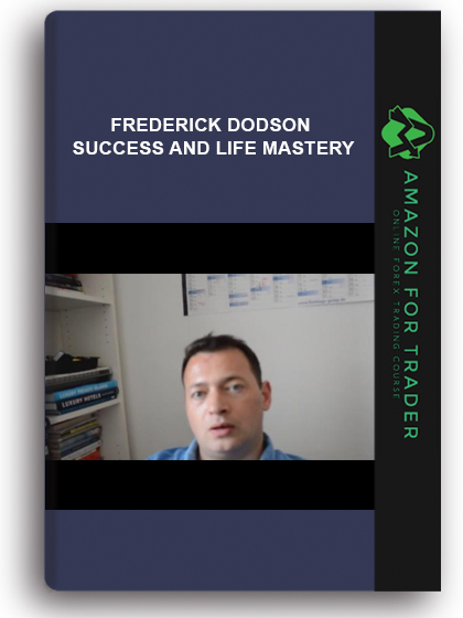 Frederick Dodson - Success And Life Mastery