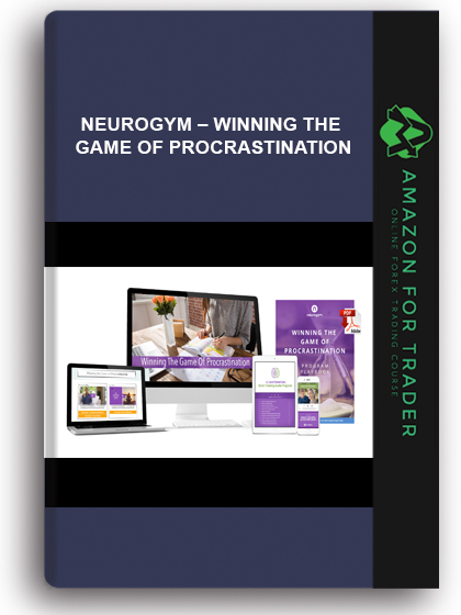 NEUROGYM – Winning The Game Of Procrastination