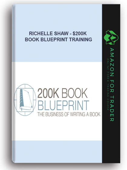Richelle Shaw - $200k Book Blueprint Training