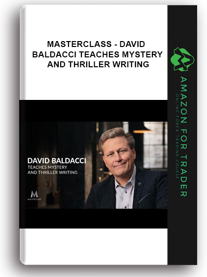 Masterclass - David Baldacci Teaches Mystery And Thriller Writing