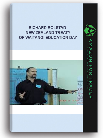Richard Bolstad - New Zealand Treaty Of Waitangi Education Day