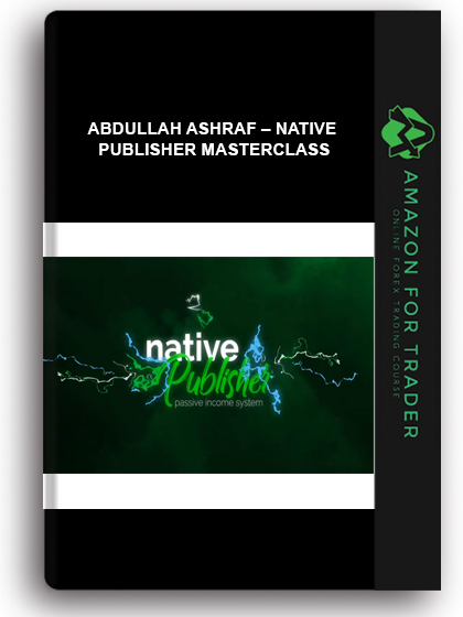 Abdullah Ashraf – Native Publisher Masterclass