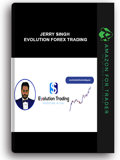 Jerry Singh – Evolution Forex Trading