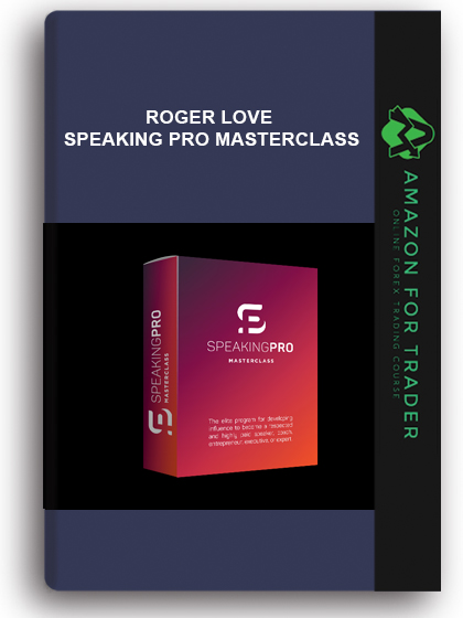 Roger Love – Speaking Pro Masterclass