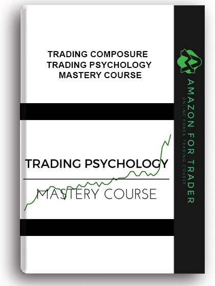 Trading Composure - Trading Psychology Mastery Course