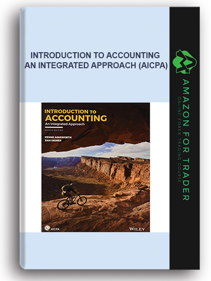 Introduction to Accounting - An Integrated Approach (AICPA)