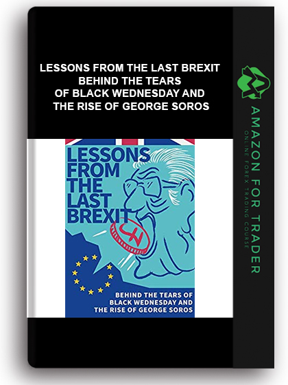 Lessons from the last Brexit - Behind the tears of Black Wednesday and the rise of George Soros