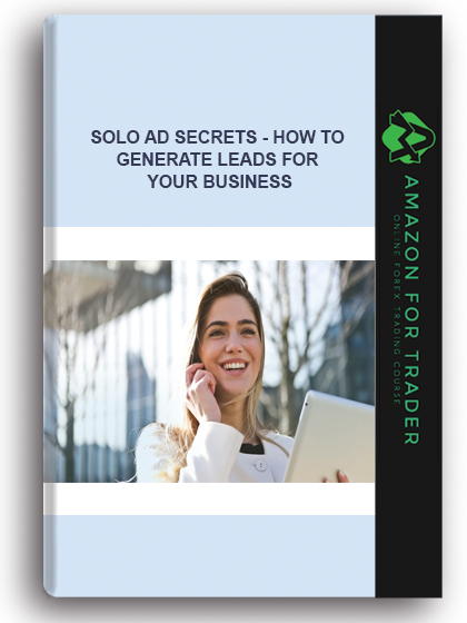 Solo Ad Secrets - How To Generate Leads For Your Business