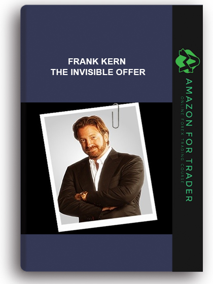 Frank Kern - The Invisible Offer