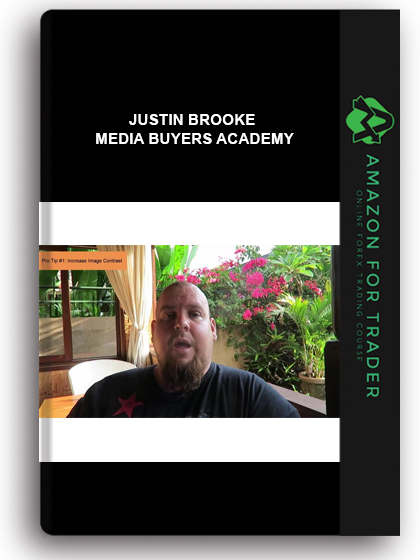 Justin Brooke - Media Buyers Academy